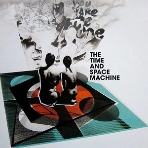TIME AND SPACE MACHINE / YOU ARE THE ONE