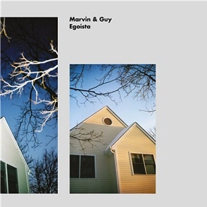 MARVIN & GUY  / EGOISTA