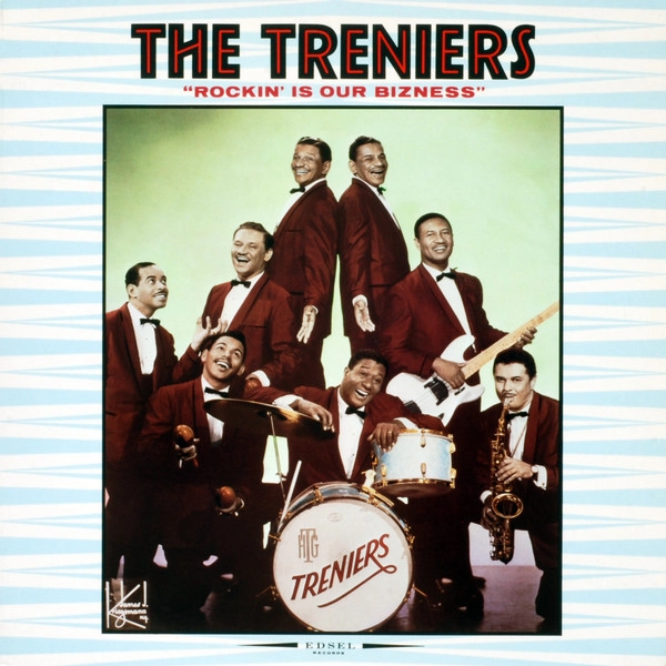 TRENIERS / トレニアーズ / ROCKIN' IS OUR BIZNE