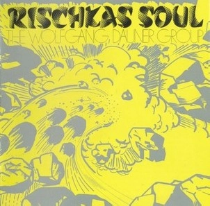 WOLFGANG DAUNER / ウォルフガング・ダウナー / RISCHKA'S SOUL