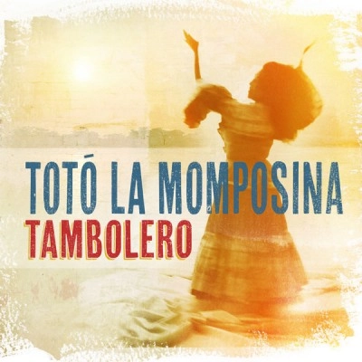TOTO LA MOMPOSINA / トトー・ラ・モンポシーナ / TAMBOLERO