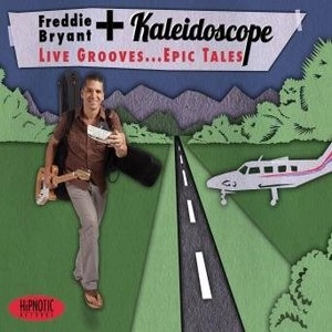 FREDDIE BRYANT / フレディ・ブライアント / LIVE GROOVES...EPIC TALES