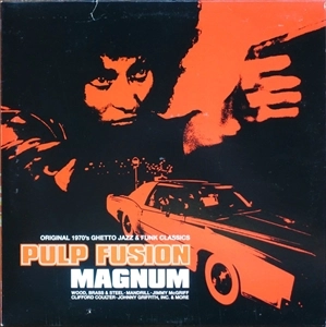 V.A. / オムニバス / ORIGINAL 1970'S GHETTO JAZZ & FUNK CLASSICS PULP FUSION MAGNUM