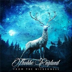 THOBBE ENGLUND / FROM THE WILDERNESS