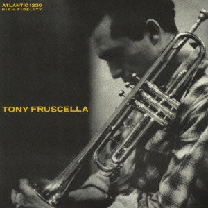 TONY FRUSCELLA / トニー・フラッセラ / TONY FRUSCELLA