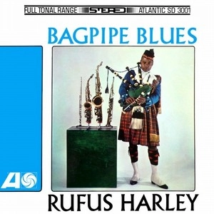 RUFUS HARLEY / ルーファス・ハーレイ / BAGPIPE BLUES