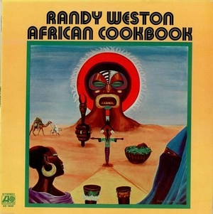 RANDY WESTON / ランディ・ウェストン / AFRICAN COOKBOOK