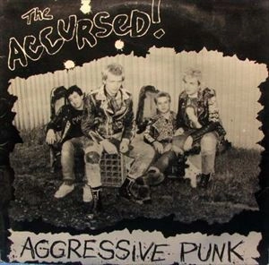 ACCURSED / AGGRESSIVE PUNK