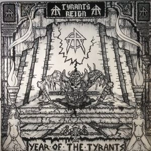 TYRANT'S REIGN / YEAR OF THE TYRANTS