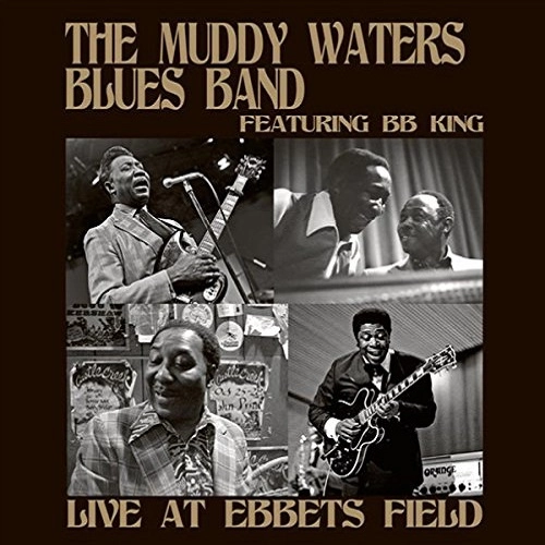 MUDDY WATERS' BLUES BAND / マディ・ウォーターズ・ブルース・バンド / LIVE AT EBBETS FIELD