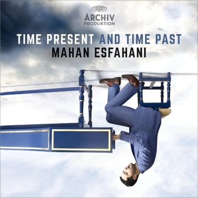 MAHAN ESFAHANI / マハン・エスファハニ / TIME PRESENT AND TIME PAST - BACH,SCARLATTI,GORECKI&REICH