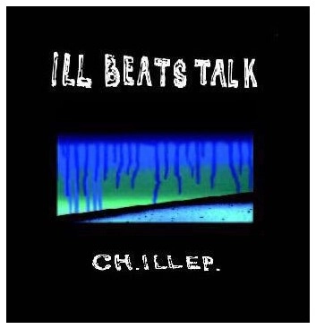 ILL BEATS TALK / CH.ILL EP