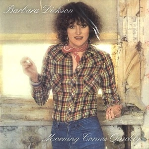 BARBARA DICKSON / バーバラ・ディクソン / MORNING COMES QUICKLY