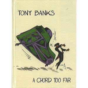 TONY BANKS / トニー・バンクス / A CHORD TOO FAR
