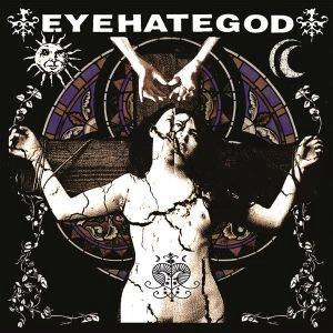 EYEHATEGOD / アイヘイトゴッド / EYEHATEGOD<SILVER VINYL>