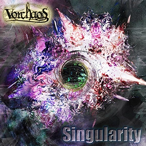 VORCHAOS / ヴォルケイオス / シンギュラリティ / SINGULARITY