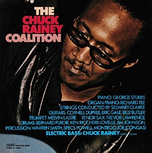 CHUCK RAINEY / チャック・レイニー / ザ・チャック・レイニー・コーリション / CHUCK RANEY COALITION