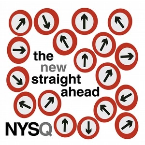 NEW YORK STANDARDS QUARTET(NYSQ) / ニューヨーク・スタンダーズ・カルテット / ザ・ニュー・ストレート・アヘッド / THE NEW STRAIGHT AHEAD