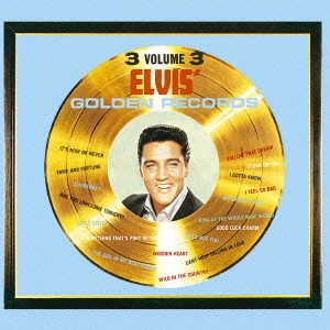 ELVIS PRESLEY / エルヴィス・プレスリー / エルヴィスのゴールデン・レコード第3集 / ELVIS' GOLDEN RECORDS . VOLUME 3