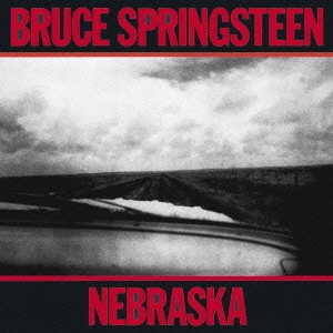 BRUCE SPRINGSTEEN / ブルース・スプリングスティーン / ネブラスカ