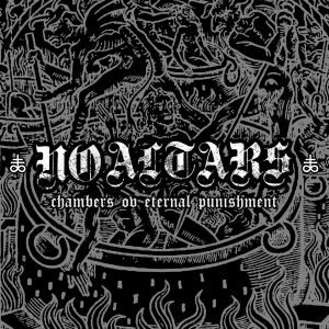 NO ALTARS / CHAMBERS OV ETERNAL PUNISHMENT