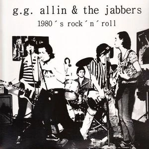GG ALLIN & THE JABBERS / 1980`S ROCK 'N' ROLL (LP)
