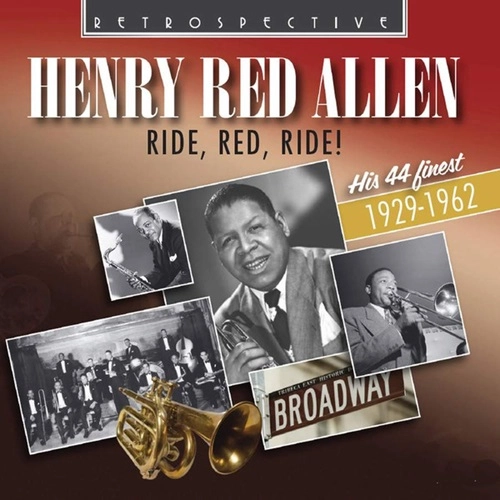 HENRY RED ALLEN / ヘンリー・レッド・アレン / "RIDE, RED, RIDE! HIS 44 FINEST"