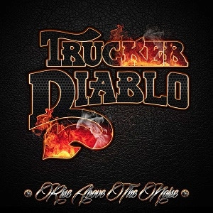 TRUCKER DIABLO / RISE ABOVE THE NOISE<DIGI>