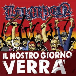 LUMPEN / IL NOSTRO GIORNO VERRA