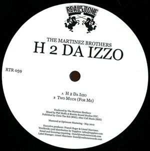 MARTINEZ BROTHERS / マルチネス・ブラザーズ / H 2 DA IZZO