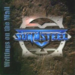 SUN 'N' STEEL / WRITINGS ON THE WALL