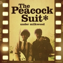 The Peacock Suit / ザ・ピーコック・スーツ / アルバム第1集　ミルクの森で