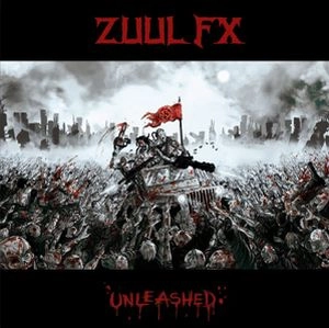 ZUUL FX / ズール・エフエックス / アンリーシュド / UNLEASHED