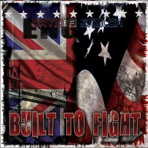 DAVID A SAYLOR / BUILT 2 FIGHT