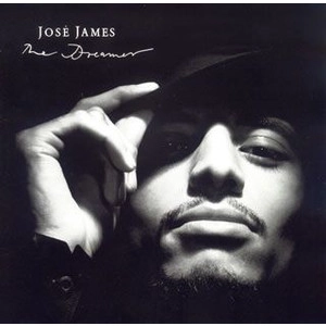 JOSE JAMES / ホセ・ジェイムズ / THE DREAMER / ザ・ドリーマー