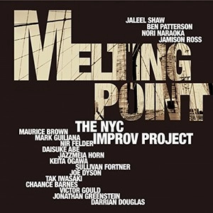 THE NYC IMPROV PROJECT / ザ・ニューヨークシティ・インプロヴ・プロジェクト / メルティング・ポット / MELTING POT