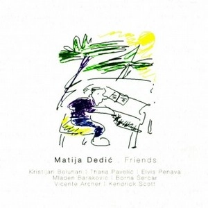 MATIJA DEDIC / FRIENDS