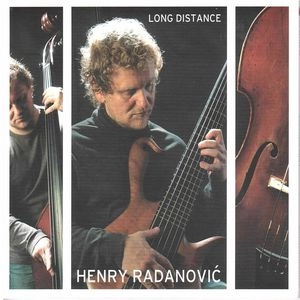 HENRY RADANOVIC / LONG DISTANCE