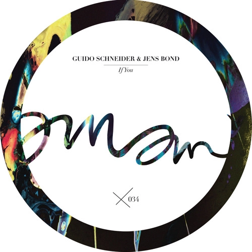 GUIDO SCHNEIDER & JENS BOND / IF YOU EP