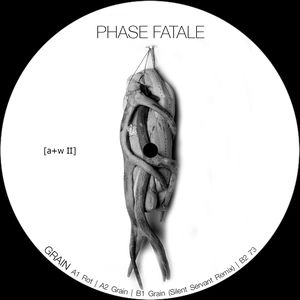 PHASE FATALE / フェーズ・ファタル / GRAIN (#73234)