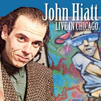 JOHN HIATT / ジョン・ハイアット / LIVE IN CHICAGO