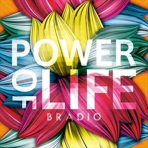 BRADIO / POWER OF LIFE