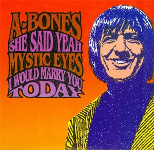 A-BONES / エイ・ボーンズ / SHE SAID YEAH (7")