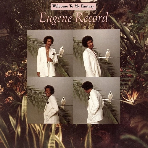EUGENE RECORD / ユージン・レコード / WELCOME TO MY FANTASY