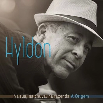 HYLDON / イルドン / NA RUA, NA CHUVA, NA FAZENDA - A ORIGEM