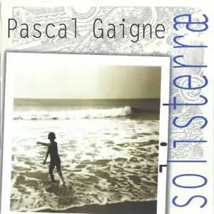 PASCAL GAIGNE / パスカル・ゲイニュ / SOLISTERRAE