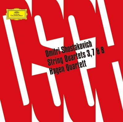 HAGEN QUARTETT / ハーゲン四重奏団 / ショスタコーヴィチ：弦楽四重奏曲第3番、第7番、第8番