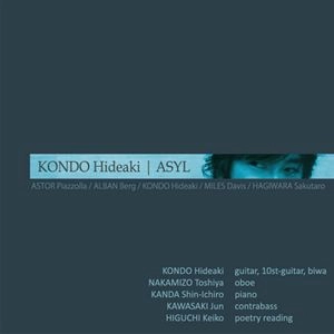 HIDEAKI KONDO / 近藤秀秋 / アジール / ASYL