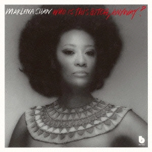 MARLENA SHAW / マリーナ・ショウ / フー・イズ・ジス・ビッチ、エニウェイ? / Who Is This Bitch Anyway?
