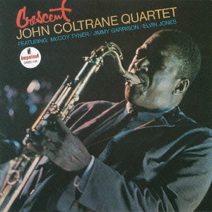JOHN COLTRANE / ジョン・コルトレーン / クレッセント / Crescent